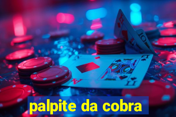 palpite da cobra